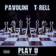 Play U ft. PAVOLINI & T-RELL