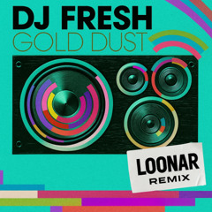 DJ FRESH - GOLD DUST (MIDDSNÄRT REMIX)
