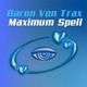 on Maximum Spell (Baron Von Trax Regroove)