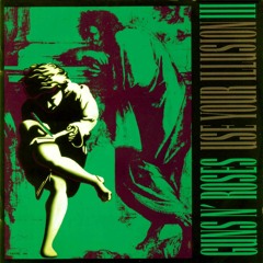 Guns N' Roses - Use Your Illusion III [Full Album]