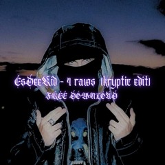 EsDeeKid - 4 Raws [ Kryptic Edit ] [ FREE DL ]