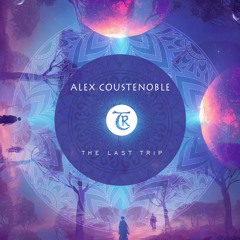Alex Coustenoble - The Last Trip [Tibetania Records]
