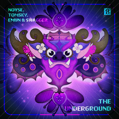 Noyse, Tomsky, EMVN, SWAGGER - The Underground