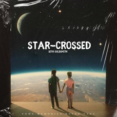 Star-Crossed (prod. feastythaproducer)