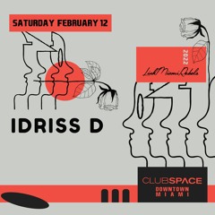 Idriss D Club Space Miami  2-12-2022