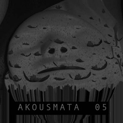 Akousmata 05