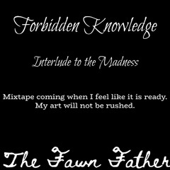 Forbidden Knowledge (prod. The Fawn Father)