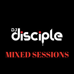 DJ Disciple Mixed Sessions March 30