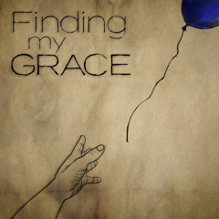 Finding My  Grace