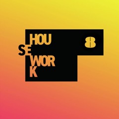 Housework 8 / Matt May / It's A Day Thing / HW ROOM / Shoreditch Platform / 29.02.20