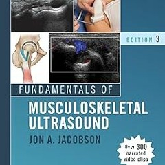 Fundamentals of Musculoskeletal Ultrasound E-Book (Fundamentals of Radiology) BY: Jon A. Jacobs