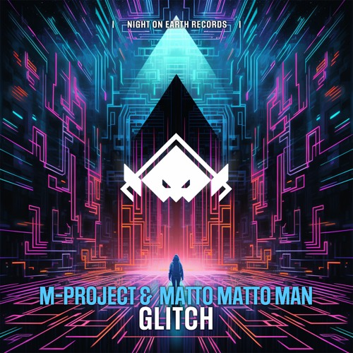 M-Project & Matto Matto Man - Glitch