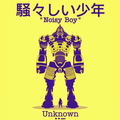Stream Noisy Boy by Unknown | Listen online for free on
