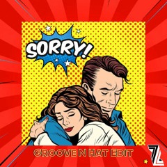 Joel Corry - Sorry (Groove N Hat Edit) Zvuk Free Download