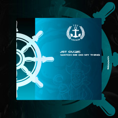 JST CUZ - Watch Me Do My Thing [Cut Mix](The Anchor Records)