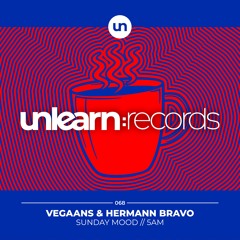 Vegaans & Hermann Bravo // Sunday Mood + 5AM