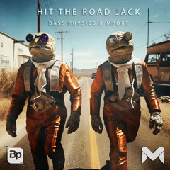 Hit The Road Jack w/ Bass Physics