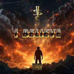 I BELIEVE