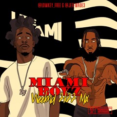 Miami Boyz Weekend Mix 2k22