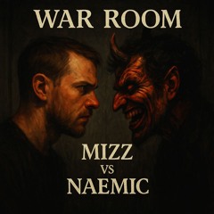 MIZZ VS NA3MIC_WARRooM
