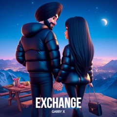 Exchange - Garry X - New Romantic Song 2024