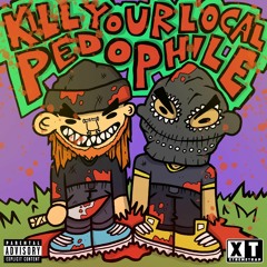 KillYourLocalPedophile FT. SOVIETFUCKER [PROD. JOPXT]