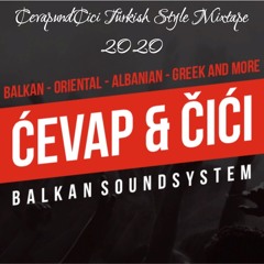 CevapundCici Turkish Orient Style Mixtape 2020