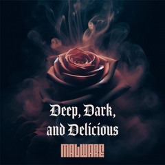 Deep Dark and Delicious (Dark Minimal/Psy Techno)
