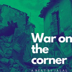 War on the corner
