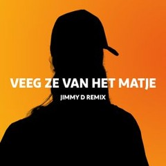 Chicco - Veeg Ze Van Het Matje (DJ Jimmy - D Remix)