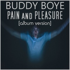 Buddy Boye - Pain And Pleasure (album version)