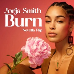 Jorja Smith - Burn ( Nevolla Flip ) FREE DOWNLOAD