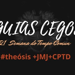 GUIAS CEGOS / 2020.08.25  #Θέωσις +JMJ+CPTD