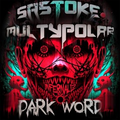 Multipolar y Sastoke-Dark word 200 BPM MASTER.wav