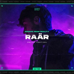 Raär | RAW Escape From Reality