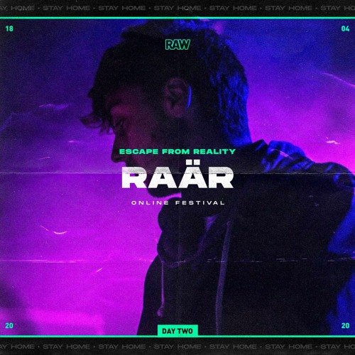 Raär | RAW Escape From Reality