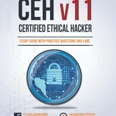 [READ] Certified Ethical Hacker v11: Study Guide with Practice Questions and Labs