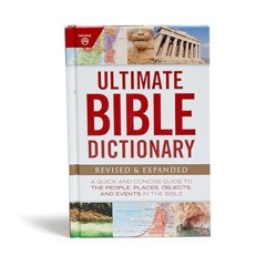 🍛(READ-PDF) Online Ultimate Bible Dictionary A Quick and Concise Guide to the People Plac 🍛