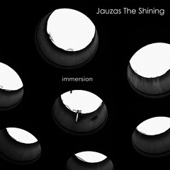 Jauzas The Shining - Immersion