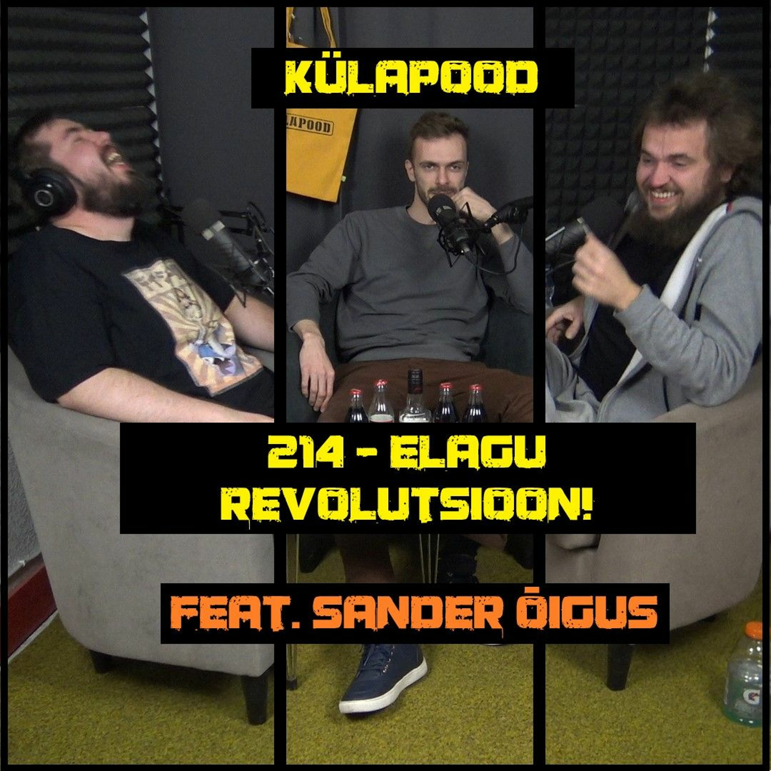 #214 – Elagu Revolutsioon! feat. Sander Õigus