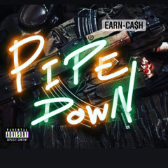 Pipe Down (prod. by Wheelz)