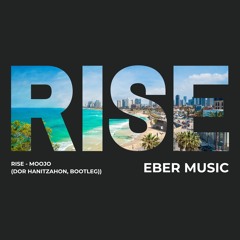 Nitsahon - EBER MUSIC BOOTLEG (Rise - Moojo)