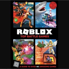 Read eBook [PDF] ✨ Roblox Top Battle Games get [PDF]