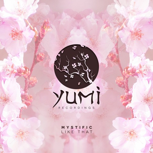 Mystific - Like That [OUT NOW]