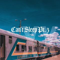 Can't Sleep 20, Pt. 3