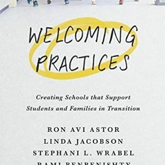 GET PDF 📍 Welcoming Practices: Creating Schools that Support Students and Families i