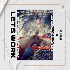 JarvDee X WD4D - Lets Work