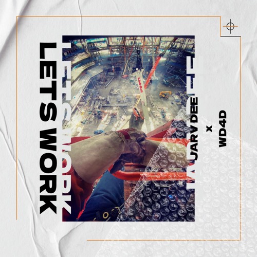 JarvDee X WD4D - Lets Work