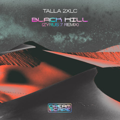 Talla 2XLC - Black Hill (Zyrus 7 Remix)
