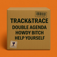 Track&Trace - Help Yourself [Preview]